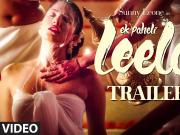 Trailer - 'Ek Paheli Leela' | Sunny Leone | T-Series